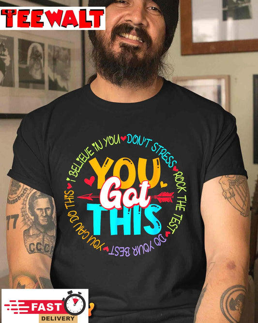 Test Day Rock The Test Testing Day You Got This Teacher T-Shirt