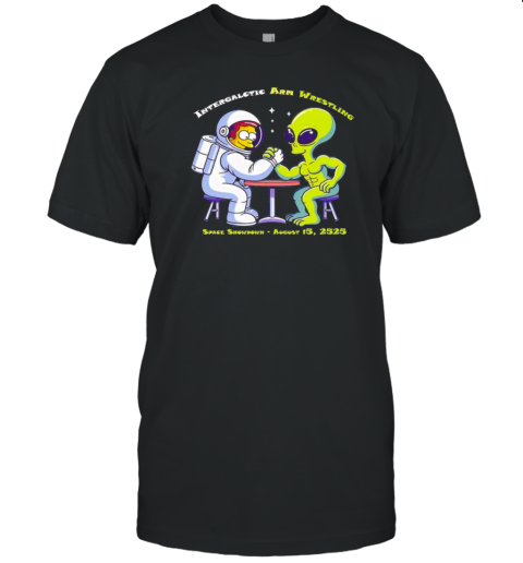 Alien Arm Wrestle With Astronaut Space Showdown August 2525 T-Shirt