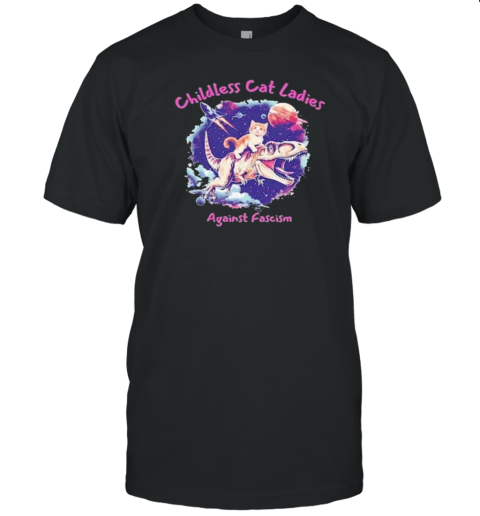 Cat Riding A Dinosaur Childless Cat Ladies Against Fascism Kamala Harris 2024 Female President T-Shirt