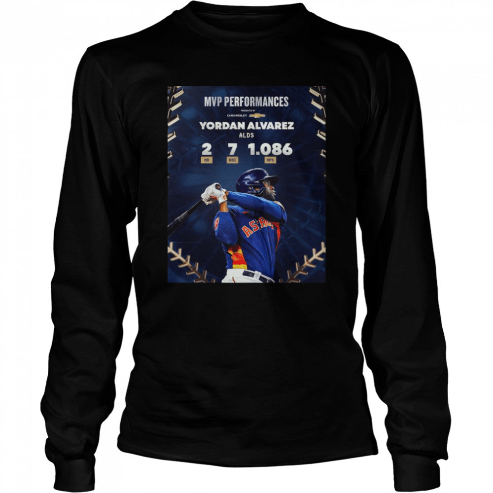 Yordan Alvarez Houston Astros 2022 ALDS MVP Performances shirts