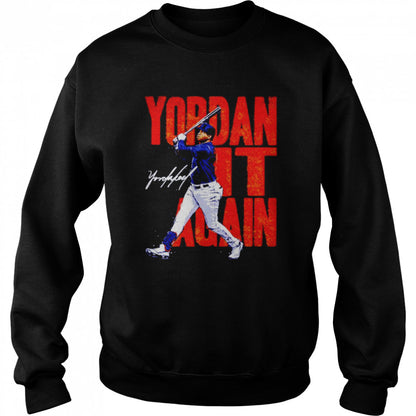 Yordan Alvarez Houston Yordan It Again shirts