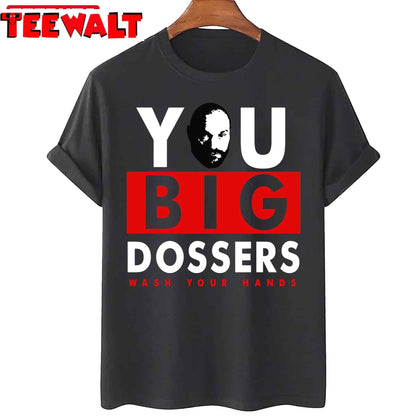 Funny Fury You Big Dossers Wash Your Hands Tyson Fan Unisex T-Shirt