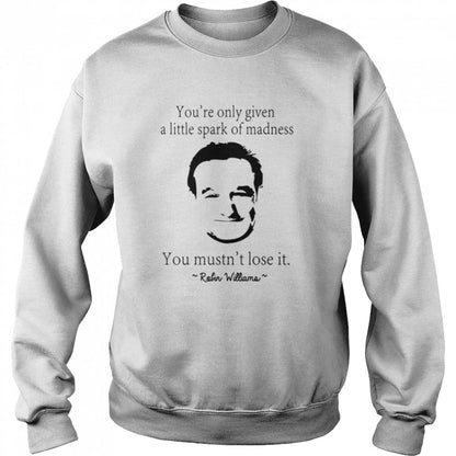 You Mustns’t Lose It Robin Quote Mrss. Doubtfire shirts