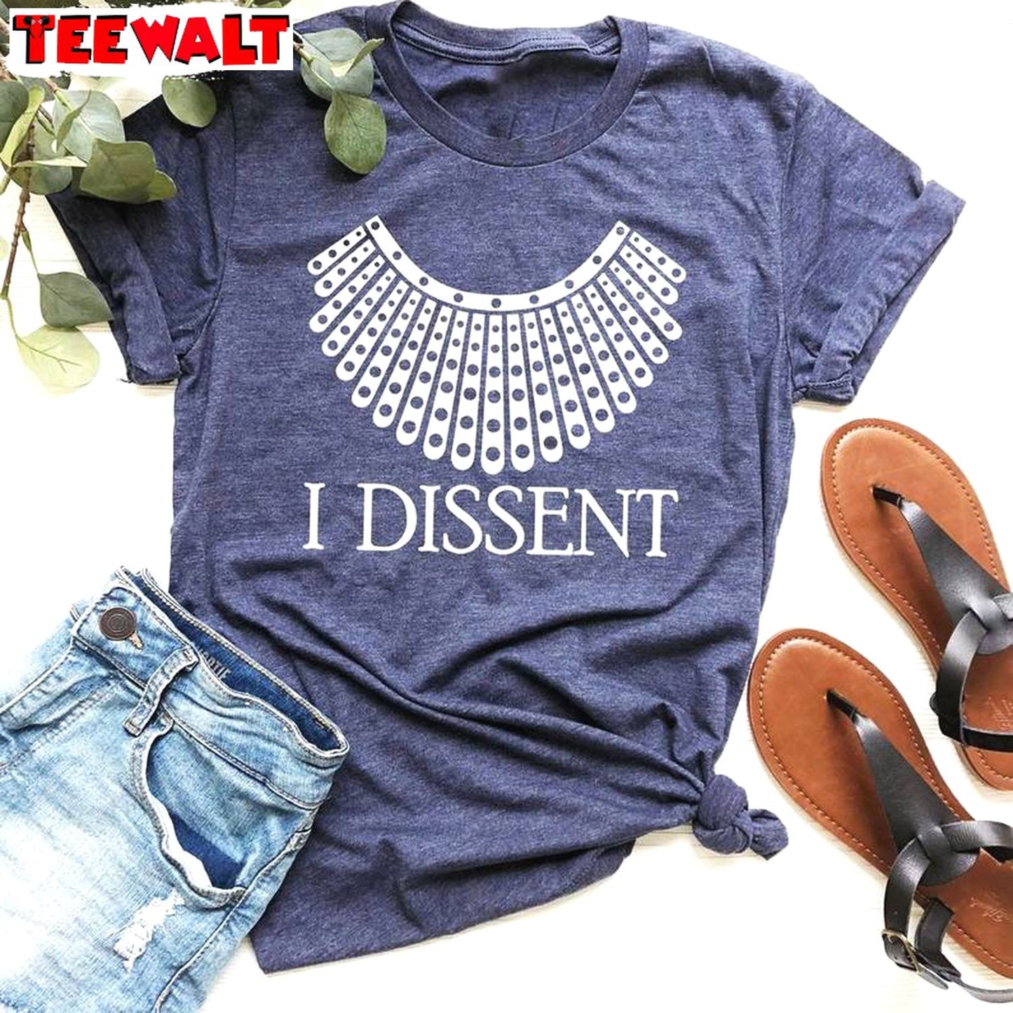 I Dissent Inspirational Shirt, Must Have Ruth Bader Short Sleeve Crewneck