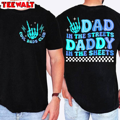 Cool Dad Sweatshirt , New Rare Dad In The Streets Daddy In The Sheets Shirt Tank Top