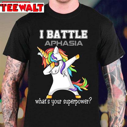 I Battle Aphasia What's Your Superpower Unicorn Dabbing Unisex T-Shirt