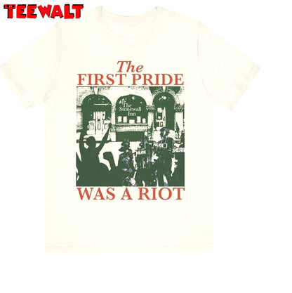 Lgbtq Activist T Shirt, New Rare The First Pride Was A Riot Shirt Long Sleeve