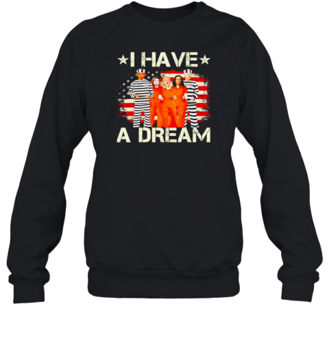 I Have A Dream Obama Pelosi Clinton Harris And Biden In Prison T-Shirt