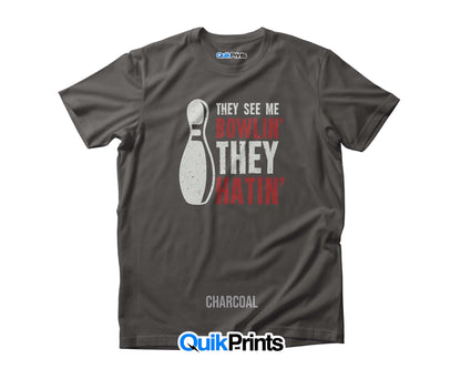 They See Me Bowling - They Hatin - Premium T-Shirt - Custom