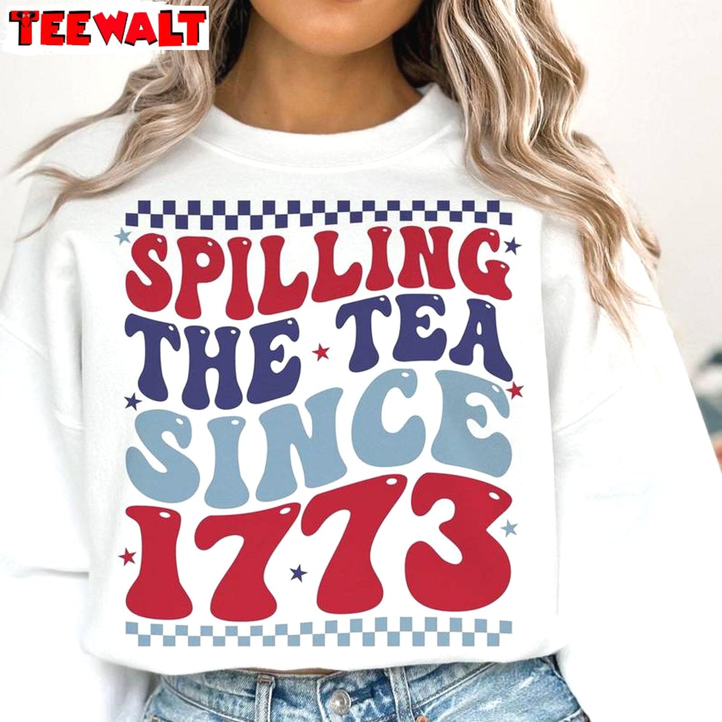 Spilling Tea Since 1773 Unique Shirt, Groovy 4th Of July Crewneck Long Sleeve