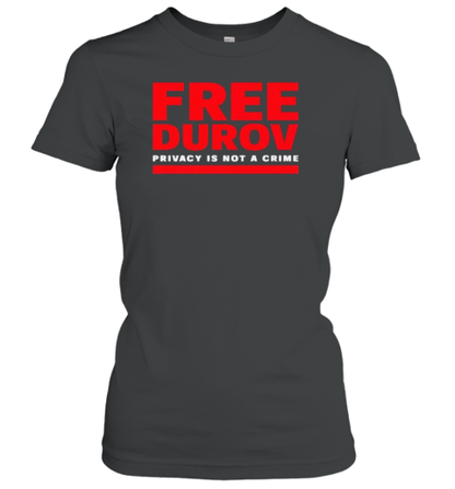 Free Pavel Durov Privacy Is Not A Crime T-Shirt