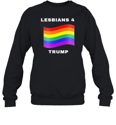 Original Lesbians 4 Trump Pride Flag T-Shirt