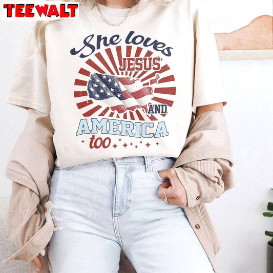 4th Of July Christian Sweatshirt , Comfort She Loves Jesus And America Too Shirt Hoodie