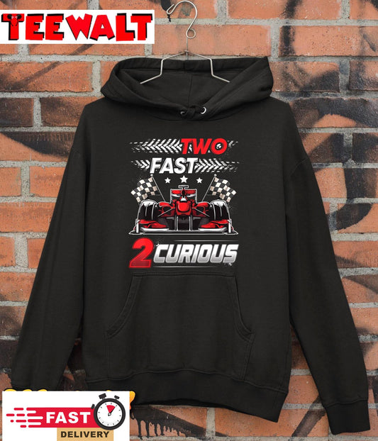 Two Fast 2 Curious Racing 2nd Birthday Two Fast Birthday Unisex Hoodie