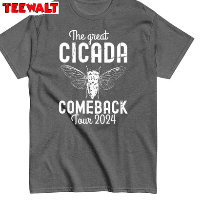 Cool Design Cicada Comeback Tour Shirt, Funny Cicada Reunion Concert T