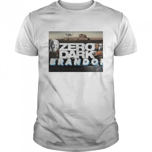 Zero Dark Brandon Trending 2022 Shirts