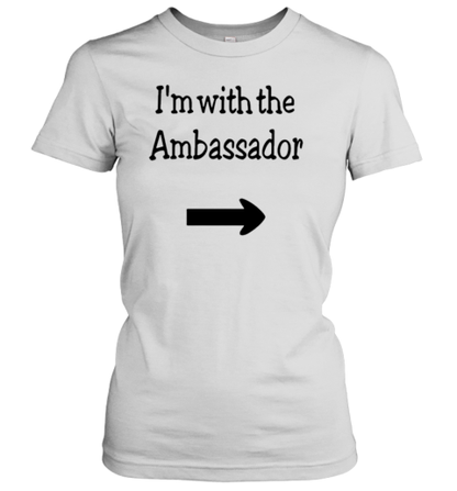 Callista Gingrich I'M With The Ambassador T-Shirt