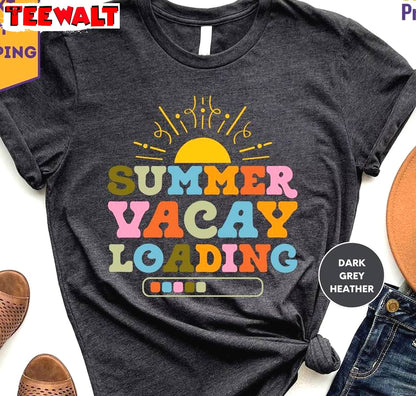 Limited Summer Vacay Loading Shirt, Principal School Office Long Sleeve