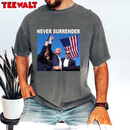 Groovy Never Surrender Shirt, Must Have Fight Trump Short Sleeve Long Sleeve