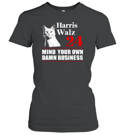 Cat Harris Walz 2024 Mind Your Own Damn Business T-Shirt