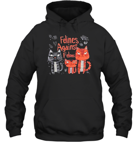 Cats Felines Against Felons Vote Kamala Harris T-Shirt