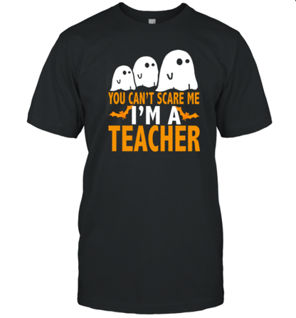 Funny Ghosts You Can&#39t Scare Me T-Shirt