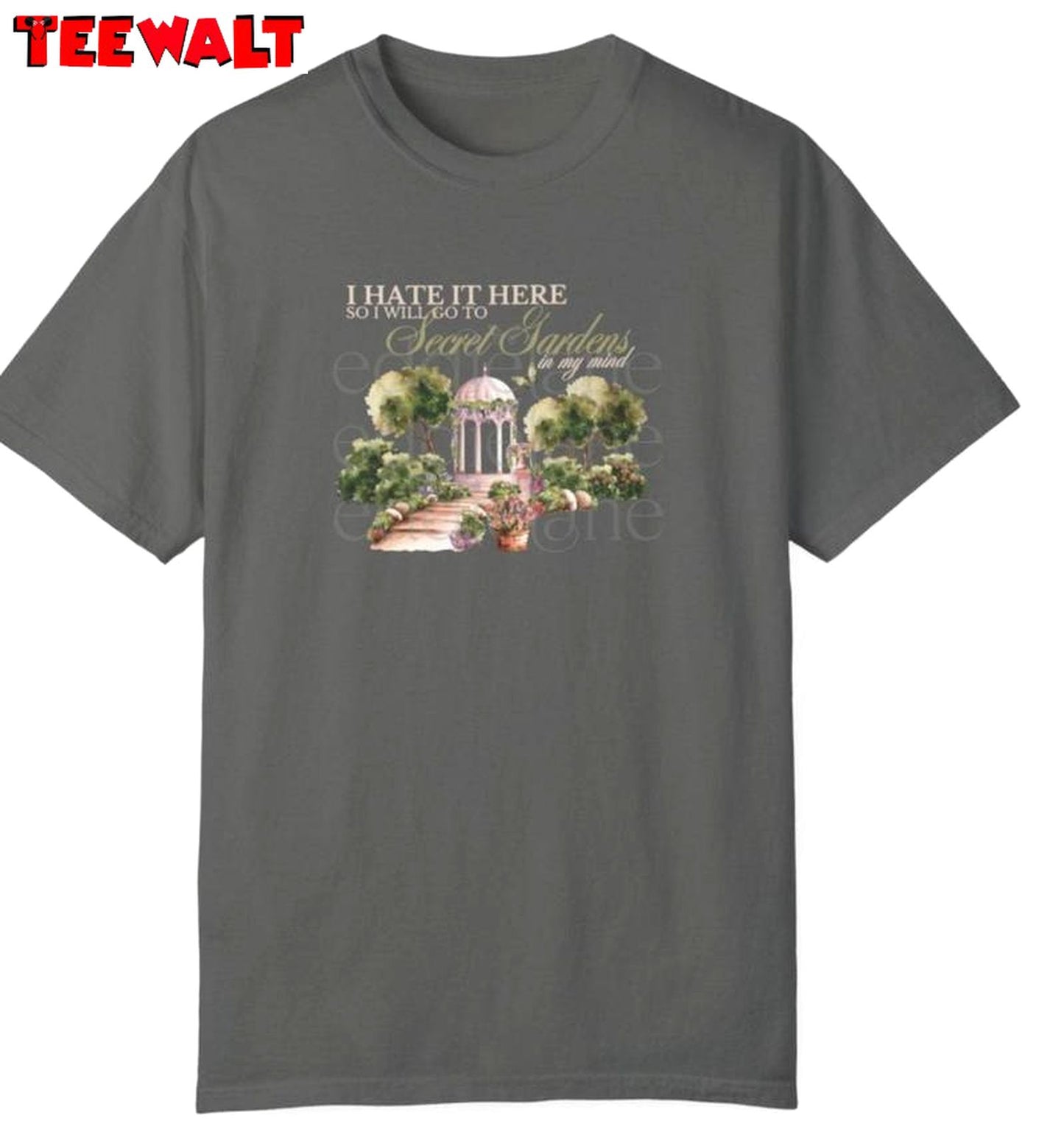 Limited I Hate It Here Shirt, Funny Original Secret Gardens Short Sleeve Crewneck