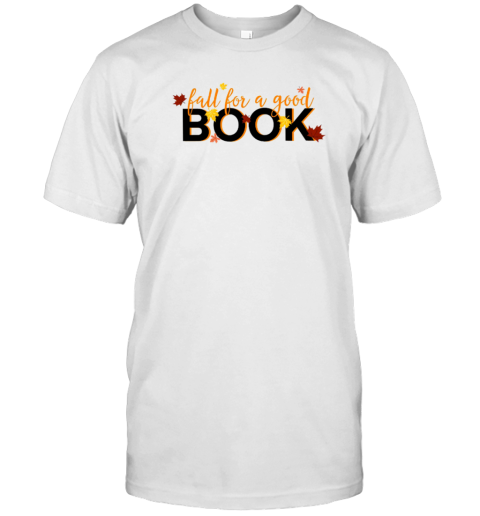 Fall For A Book Maple Leaves Teacher T-Shirt