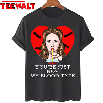 You're Just Not My Blood Type Unisex Sweatshirt