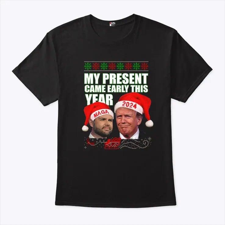 Trump Vance My Present Came Early This Year 2024 Christmas Shirt