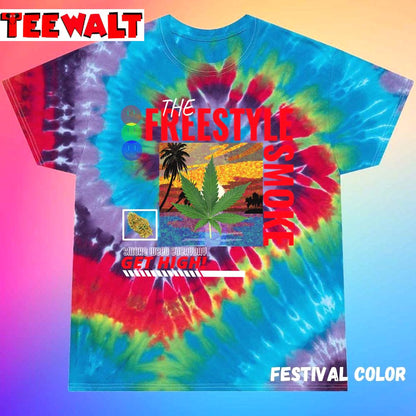 Free Style Smoke Get High 420 Unisex Tie Dye T-Shirt