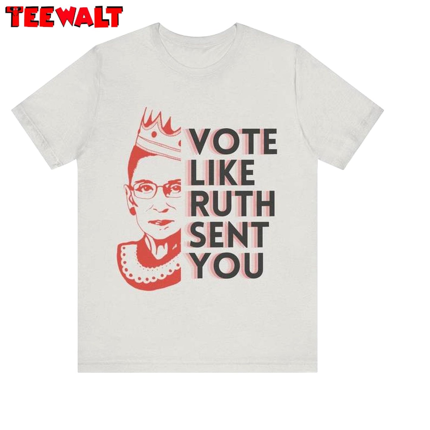 Vote Like Ruth Sent You Cool Design Shirt , Limited Biden 2024 Short Sleeve Crewneck