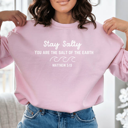 Stay Salty Scripture Sweatshirt, Christian Jesus Loves You Crewneck