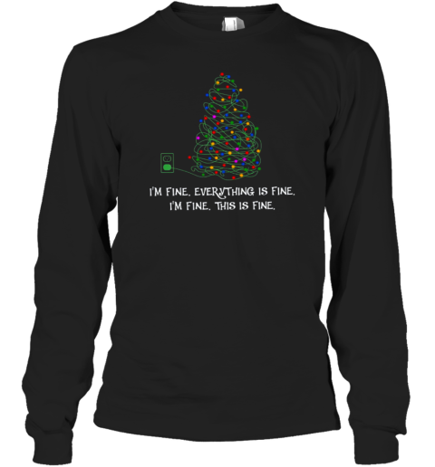 Everything Is Fine Christmas Lights T-Shirt